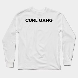 Curl gang Long Sleeve T-Shirt